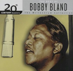 20th Century Masters: The Millennium Collection: The Best of Bobby Bland