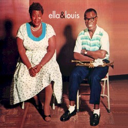 Ella & Louis: The Complete Norman Granz Sessions