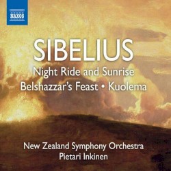 Night Ride and Sunrise / Belshazzar's Feast / Kuolema
