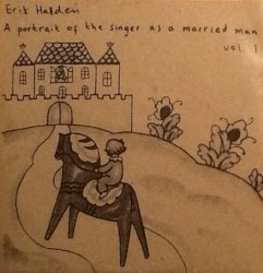 A Portrait of the Singer as a Married Man, Volume 1