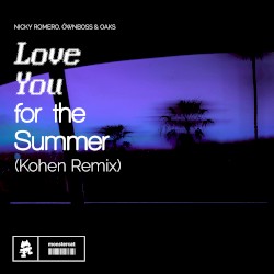 Love You for the Summer (Kohen remix)