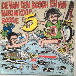 De Van Den Bosch en Van Nieuwkoop Boogie / Van Den Bosch en Van Nieuwkoop Bedankt
