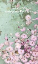 Springtime Depravity