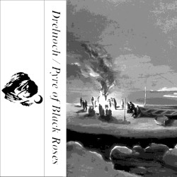 Drelnoch / Pyre of Black Roses