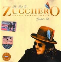 The Best of Zucchero: Sugar Fornaciari’s Greatest Hits