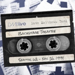 1994-11-26: DMBLive: Backstage Theatre, Seattle, WA, USA