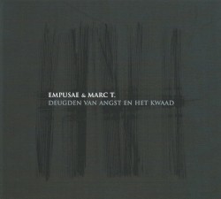 Deugden van angst en het kwaad