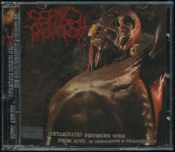 Contaminated Festering Gore From Acts of Degradation & Pulsating Rot