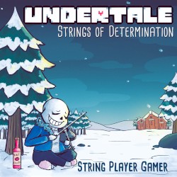 UNDERTALE: Strings of Determination (Complete Edition)