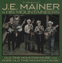 40 Classics: Old Time Mountain Music and More Old Time Mountain Music