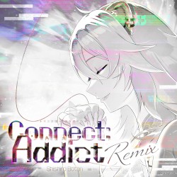 Connect:Addict (Remix ver.)