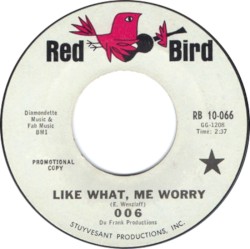 Like What, Me Worry / Why Can't I Say