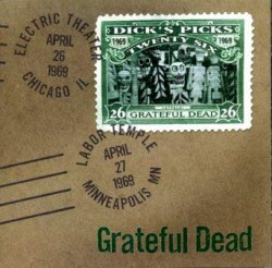 Dick’s Picks, Volume 26: Electric Theater, Chicago, IL 4/26/69, Labor Temple, Minneapolis, MN 4/27/69