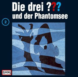 Die drei ??? 2: und der Phantomsee