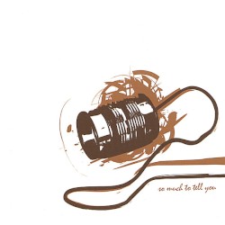 A Rogers/Wells Project: So Much to Tell You