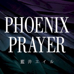 PHOENIX PRAYER