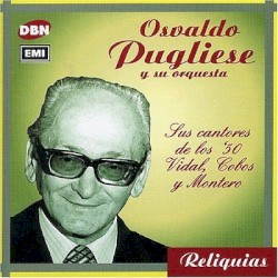 Reliquias: Sus cantores de los '50 - Vidal, Cobos y Montero