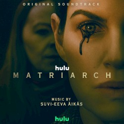 Matriarch: Original Soundtrack