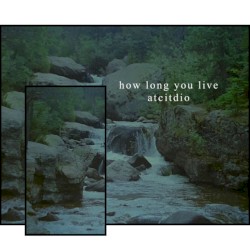 how long you live