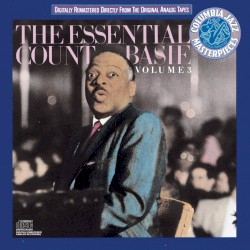 The Essential Count Basie, Volume 3