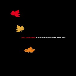 Bliss Was It in That Dawn to Be Alive