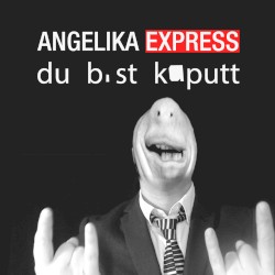 Du bist kaputt
