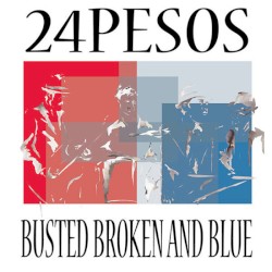 Busted Broken And Blue