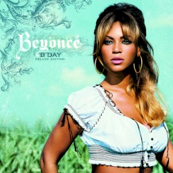 B’Day (deluxe edition)