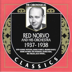 The Chronological Classics: Red Norvo and His Orchestra 1937-1938
