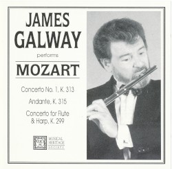 Concerto No. 1, K.313 / Andante, K.315 / Concerto for Flute & Harp, K.299