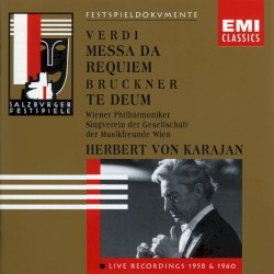 Verdi: Messa da Requiem / Bruckner: Te Deum