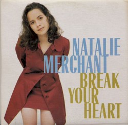 Break Your Heart