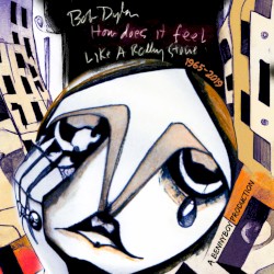 How Does it Feel: Like a Rolling Stone - 1965-2019