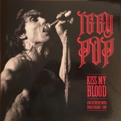 Kiss My Blood (live at The Olympia · Paris France · 1991)