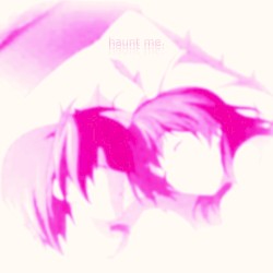 haunt me