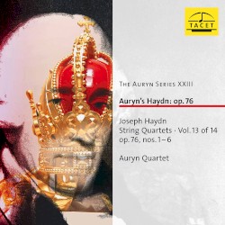 Auryn’s Haydn: op. 76: String Quartets, Vol. 13