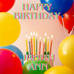 Happy Birthday Judith Ann