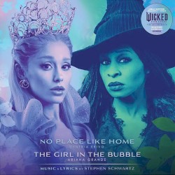 No Place Like Home / The Girl in the Bubble