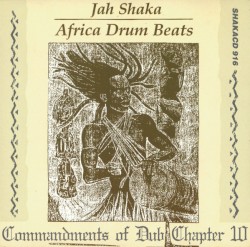 Commandments of Dub, Part 10: Africa Drum Beats