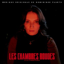 Les chambres rouges - Red Rooms (Original Motion Picture Soundtrack)