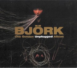 The Golden Unplugged Album