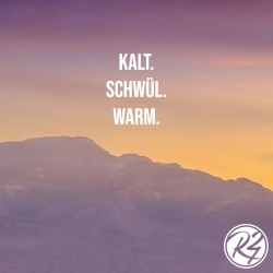 Kalt schwül warm