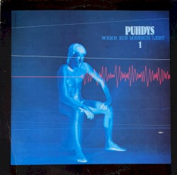 Puhdys 1 - Wenn ein Mensch lebt