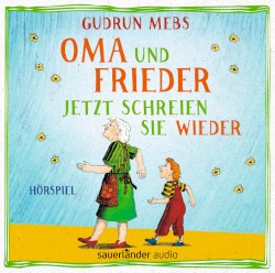 Oma und Frieder - Jetzt schreien sie wieder