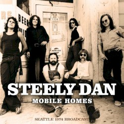 Mobile Homes (Seattle 1974 Broadcast)
