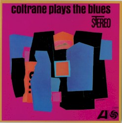 Coltrane Plays the Blues