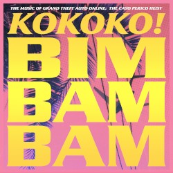 Bim Bam Bam (From Grand Theft Auto Online: The Cayo Perico Heist)