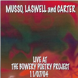 Live At The Bowery Poetry Project 11/07/04