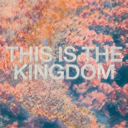 This Is the Kingdom (Flow)