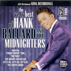 The Very Best of Hank Ballard and the Midnighters